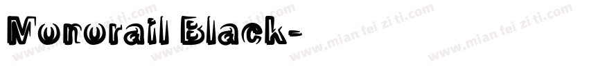 Monorail Black字体转换